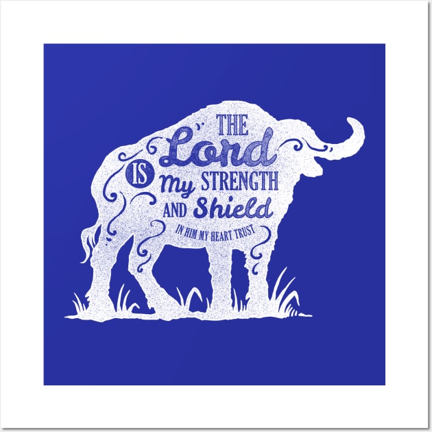 Motivation Quotes-The lord is my strenght Wall Art by GreekTavern